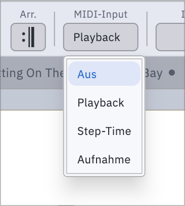 Die MIDI-Eingabe mit den Modi Aus, Playback, Step-Time und Aufnahme